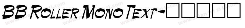 BB Roller Mono Text字体转换